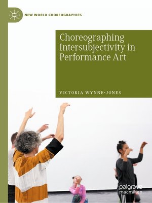 cover image of Choreographing Intersubjectivity in Performance Art